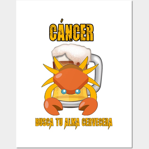 Fun design for lovers of beer and good liquor. Cancer sign Wall Art by Cervezas del Zodiaco